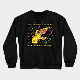 At the end of timespace Crewneck Sweatshirt